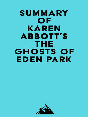 cover image of Summary of Karen Abbott's the Ghosts of Eden Park